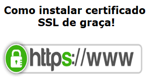 Como instalar certificado ssl de graça