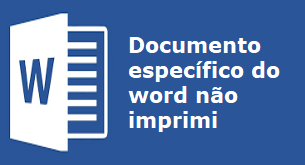 Documento específico do word não imprimi